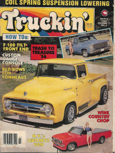 TRUCKIN' 1985 MAR - F100 TILT FRONT, '56 RESTO, CUSTOM GUAGES, COIL SPR LOWER*